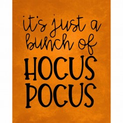 It's just a bunch of hocus pocus (jpeg file only) 8x10 inch
